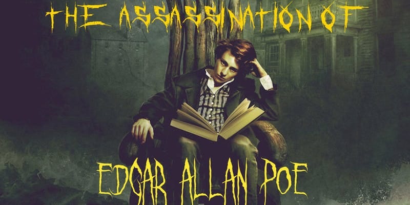 LA: The Assassination of Edgar Allen Poe (Remount)