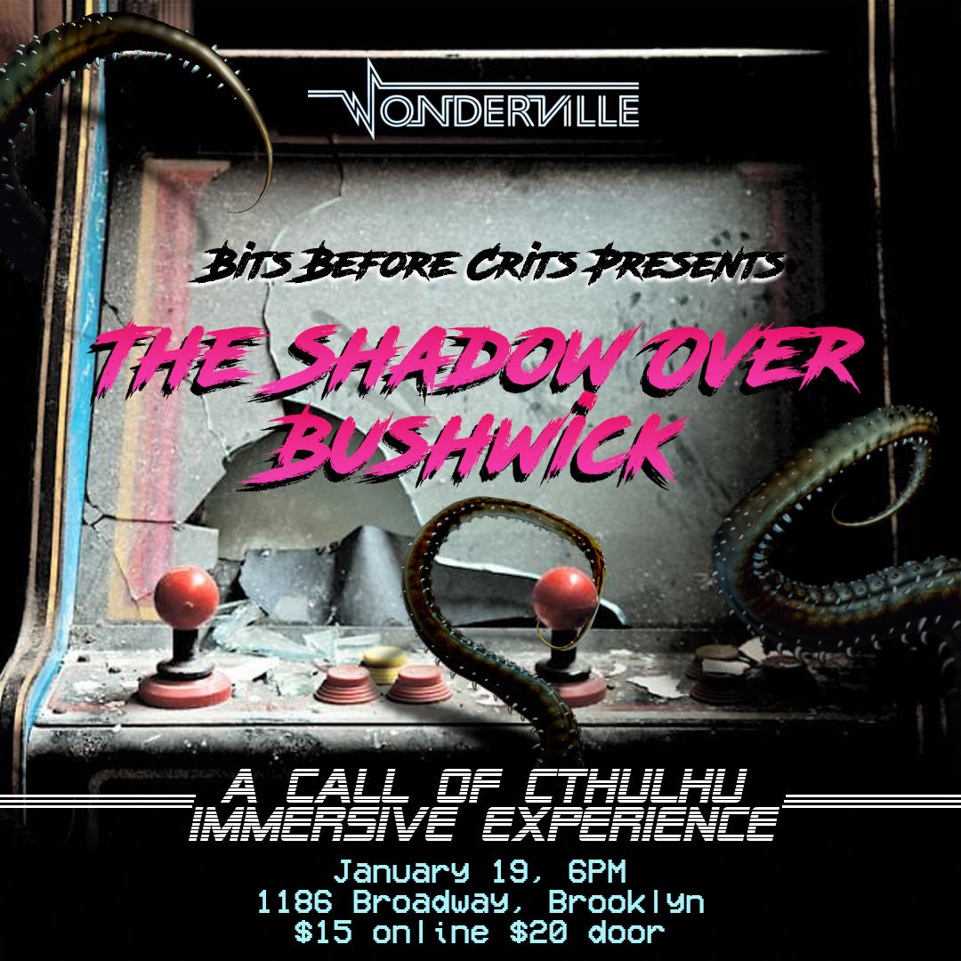 NYC: The Shadow over Bushwick: A Call of Cthulhu Immersive Experience