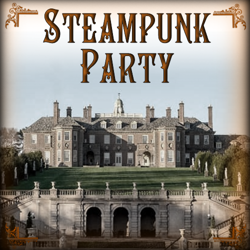 Boston: A Steampunk Party
