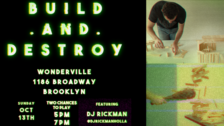 NYC: Build and Destroy featuring DJ Rickmanholla
