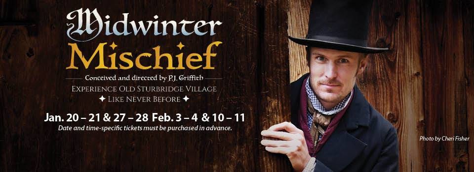 Sturbridge, MA: Midwinter Mischief