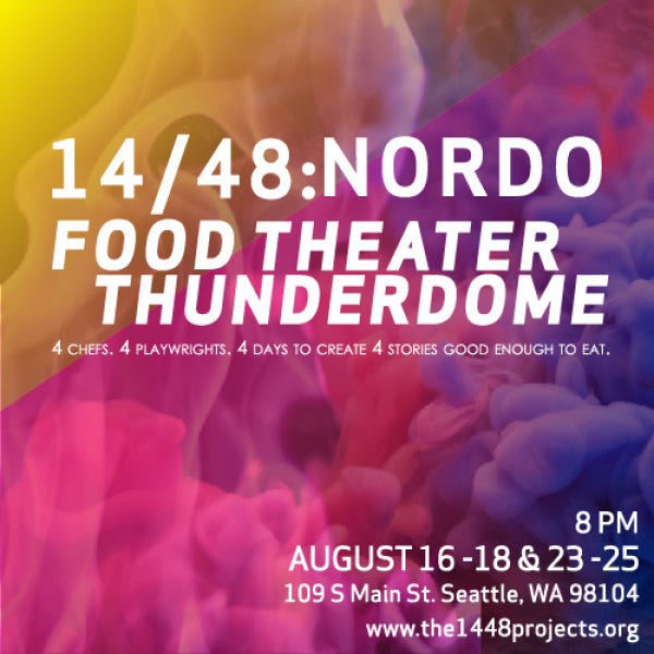 Seattle: 14/48: Nordo Food Theater Thunderdome IV