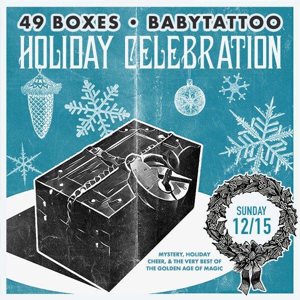LA: 49 Boxes & Baby Tattoo (Holiday Celebration)