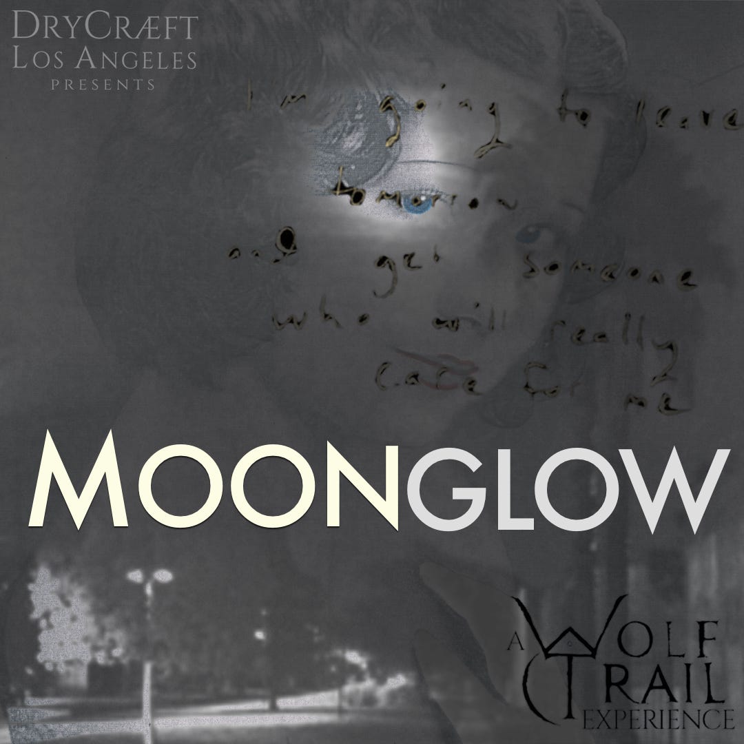 LA: Moonglow — The First Wolf Trail Experience (EXTENDED)