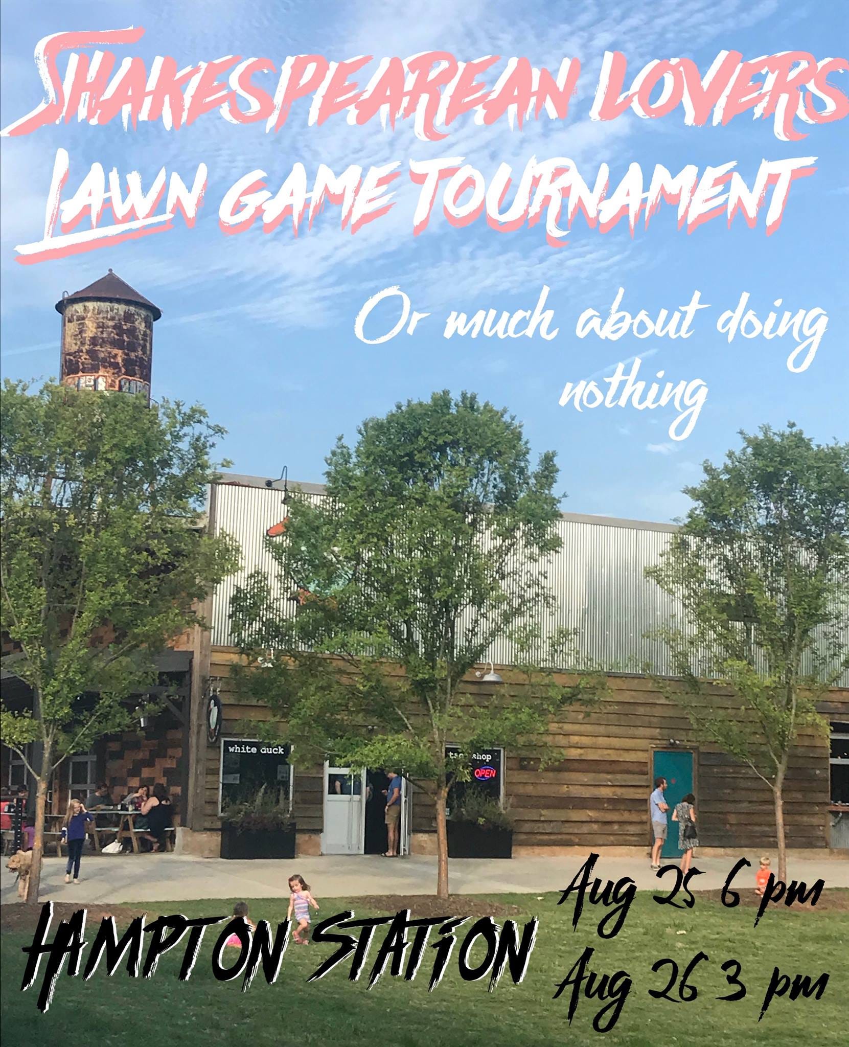 Greenville, SC: Shakespearean Lovers Lawn Game Tournament; or much about doing nothing
