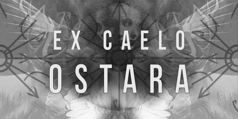 NYC: Ex Caelo — Ostara