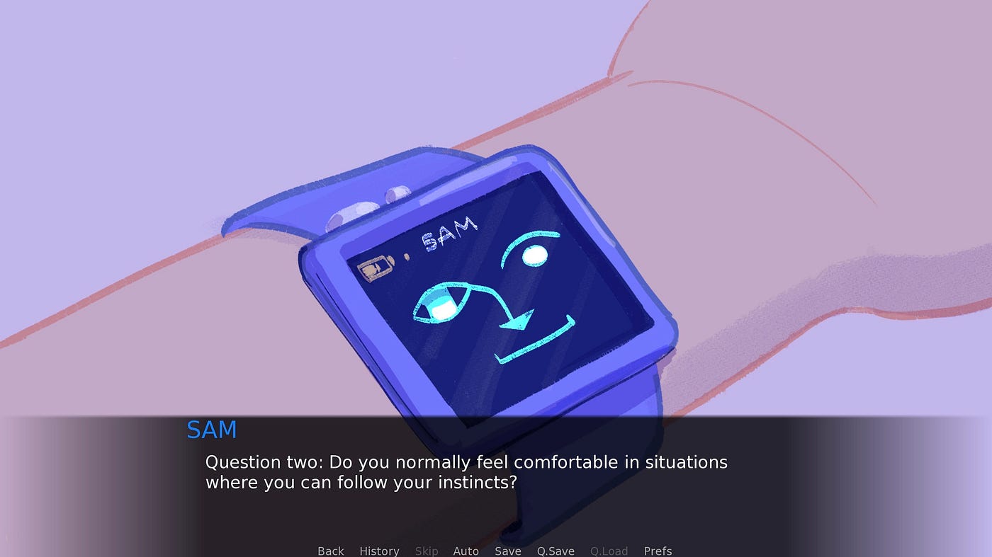 The image is an animation capture. It’s a close-up of a person’s wrist which is wearing a purple smart watch. The interface shows a battery icon, the word “SAM,” and a face, which has a placid smile. The lowest part of the image includes a text overlay, with a question from SAM. “Question two: Do you normally feel comfortable in situations where you can follow your instincts?”