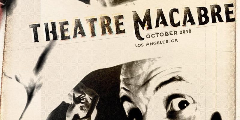 LA: Theatre Macabre