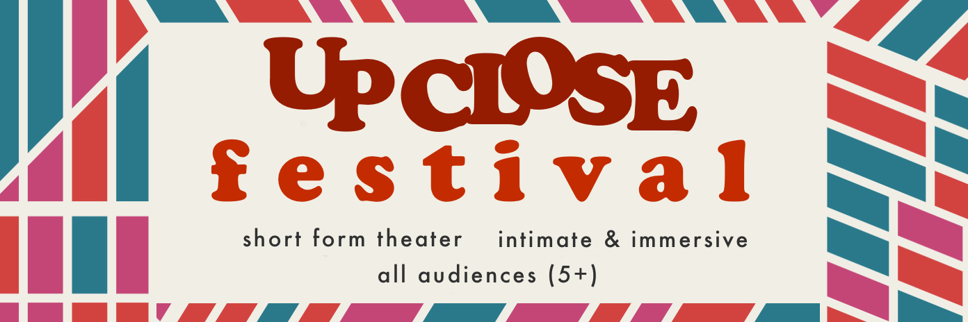 NYC: UP CLOSE Festival